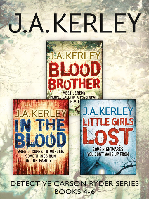 Title details for Detective Carson Ryder Thriller Series Books 4-6 by J. A. Kerley - Available